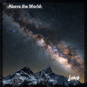 Above the World by Jakø