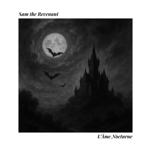 Épilogue Nocturne, Op. II — Dernier Souffle by Sam the Revenant