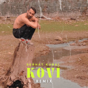 Kovî - Remix by Serhat Kural, Rıdvan Yıldırım