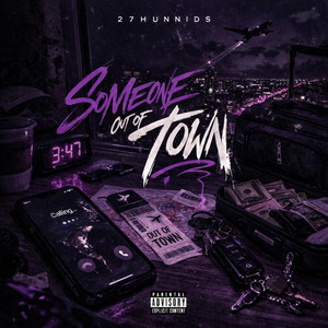 Someone Out Of Town by 27hunnids