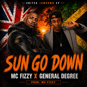 SUN GO DOWN by MC Fizzy, General Degree