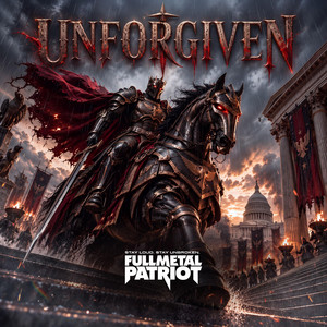 Unforgiven by Full Metal Patriot