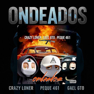 ONDEADOS by Golpe INK, CRAZY LONER, Peque461, GAEL GTO