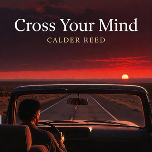 Cross Your Mind by Calder reed