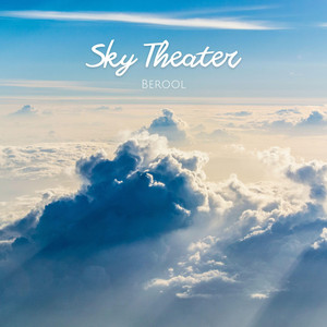 Berool — Sky Theater