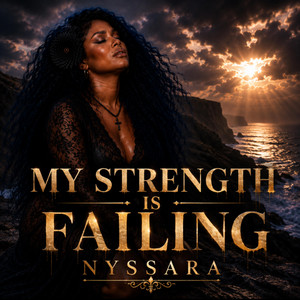 My Strength Is Failing by Nyssara