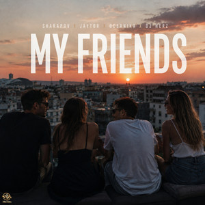 My Friends by Jaytor, Sharapov, Oceanika, Dj Herz
