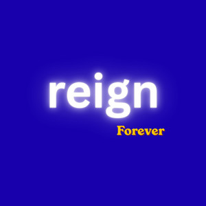 Reign Forever by Calebakhere