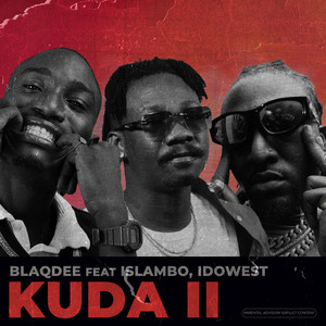 Kuda II by Blaqdee, Idowest, Islambo