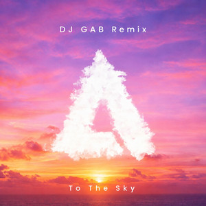 To The Sky - DJ GAB Remix by DJ GAB