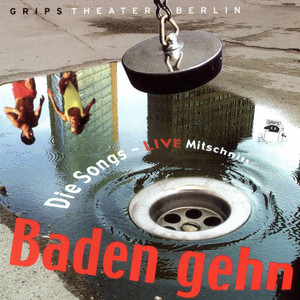 Lass Uns Baden Gehen by GRIPS THeater Ensemble, Friedmann, Leyh