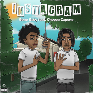 rk bene baby - Instagram (feat. Choppa Capone)