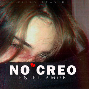 Elias Ayaviri - No Creo en el Amor
