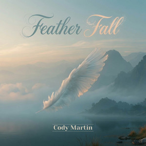 Feather Fall by Cody Martin