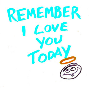 Remember I Love You Today by Sean William, Gordon C. Gauthier