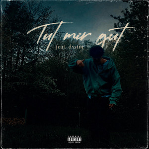Tut mir gut by SoulX, dxstin