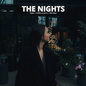 The Nights by Papoi, Hadda Larsson, Mondays