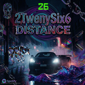 Distance by 2Tweny Six6