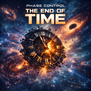 The End Of Time by Phase Control