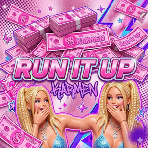 Run It Up by Karmen