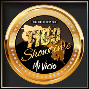 Mi Vicio (Tico Showtime)