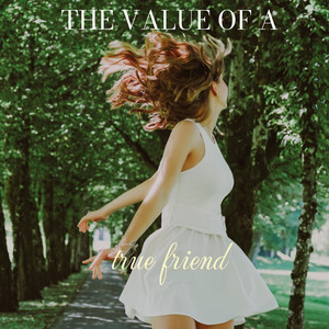 Cover art: The Value of a True Friend