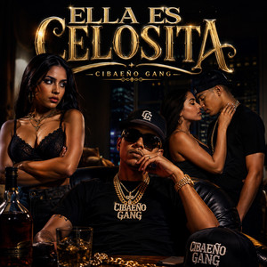 Ella Es Celosita by Cibaeño Gang