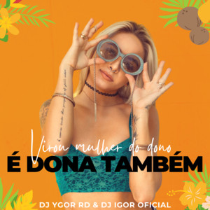 Virou Mulher do Dono É Dona Também (Live)