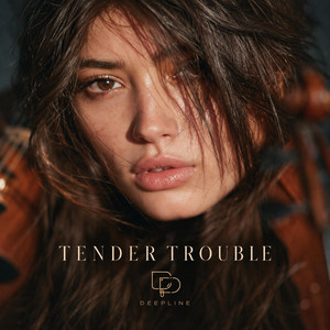 TENDER TROUBLE by DEEPLINE