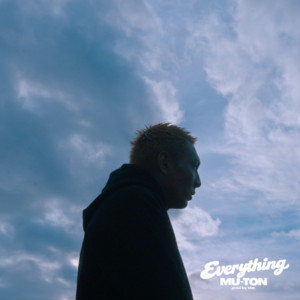 Everything by MU-TON