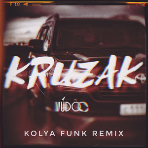 Kruzak - Kolya Funk Remix by VUDOO, Kolya Funk