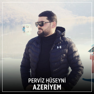 Perviz Hüseyni - Azeriyem