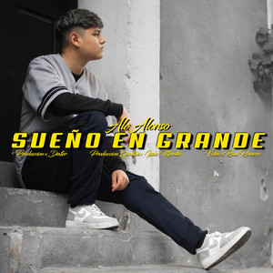 Ale Alonso - Sueño En Grande