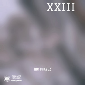 XXIII by Ric Chavez