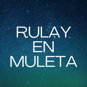 RULAY EN MULETA by wanner ms