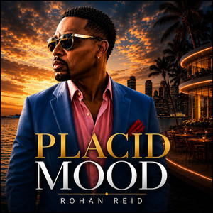 Placid Mood by Rohan Reid