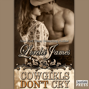 Cowgirls Don't Cry - Rough Riders, Book 10 (Unabridged) Audiobook