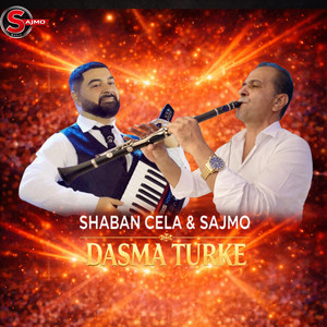 SAJMO - DASMA TURKE (feat. SHABAN CELA)