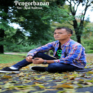 Real Andrean - Pengorbanan