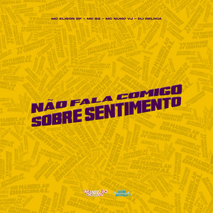 Não Fala Comigo Sobre Sentimento