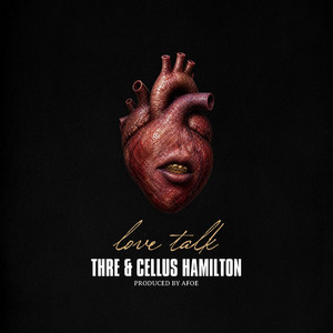 Love Talk by Thre, afoe, Cellus Hamilton