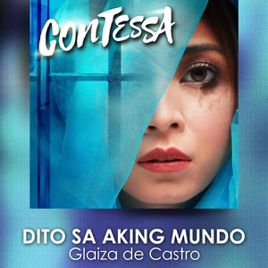 Dito Sa Aking Mundo (Original Soundtrack of Contessa)