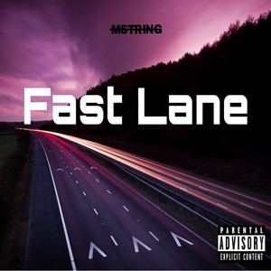 Fast Lane by MString