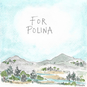 For Polina by Aaron Finn