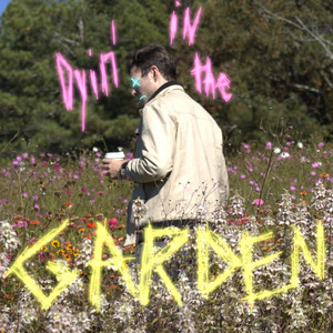 Dyin' in the Garden by Love, Silvanus