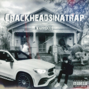 Crackheadsinatrap