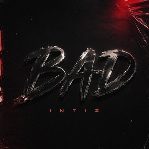 Bad by Intiz