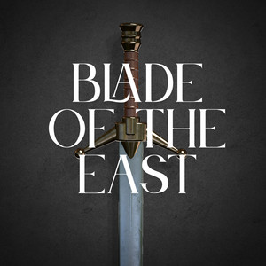 Blade of the East