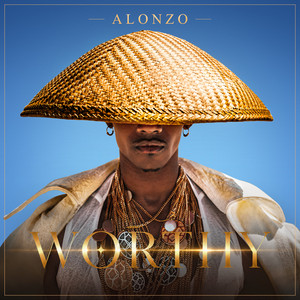 WORTHY by ALONZO, Justin Michael Williams