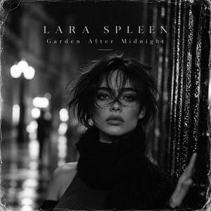 Garden After Midnight by LARA SPLEEN